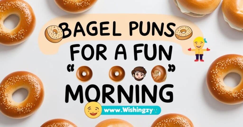 Bagel Puns