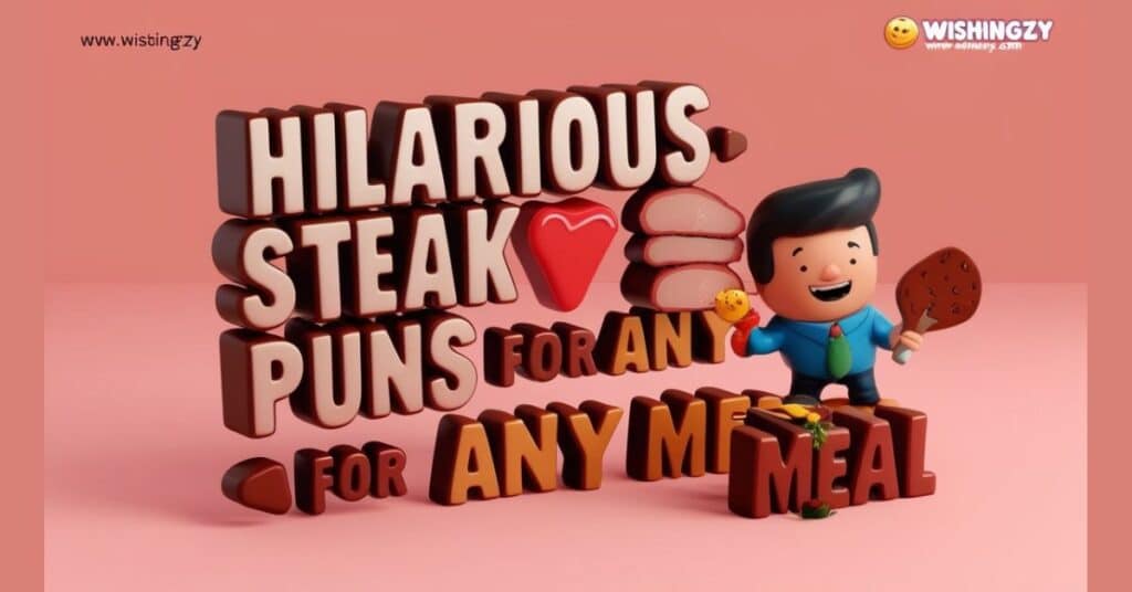 Steak Puns