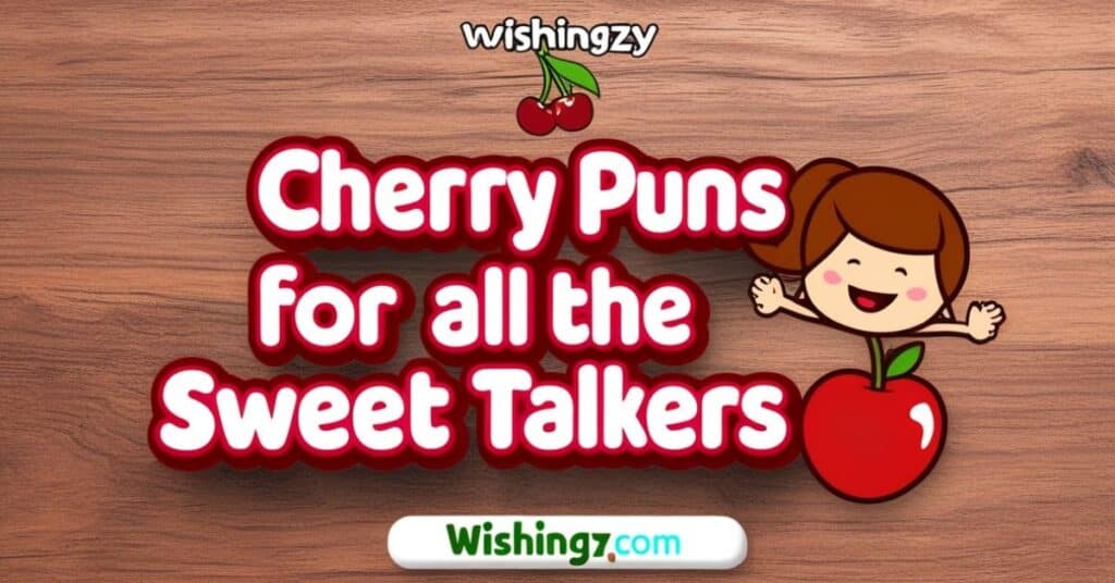 funny Cherry Puns